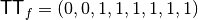 \matr{TT}_f = (0, 0, 1, 1, 1, 1, 1, 1)